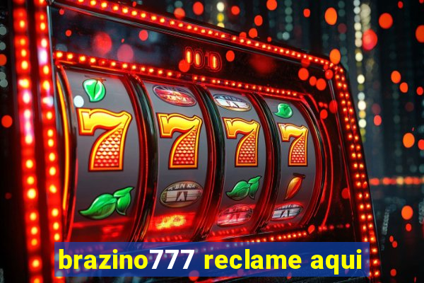 brazino777 reclame aqui